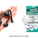 Discover the Best Fishing Knot for Braid Today!