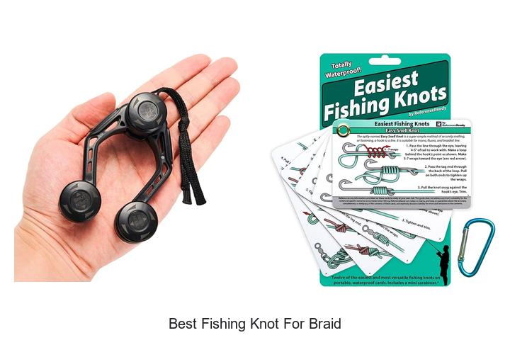 Discover the Best Fishing Knot for Braid Today!