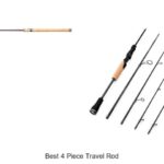 Top 15 Best 4 Piece Travel Rod That Will Blow Your Mind!