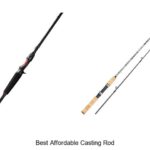 Top 15 Best Affordable Casting Rod That Anglers Swear By