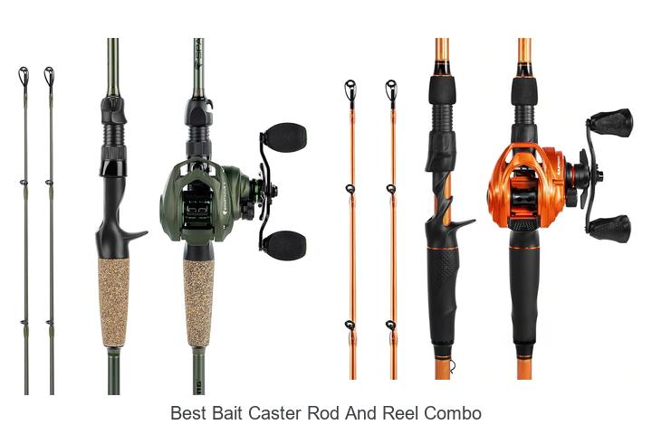 Top 15 Best Bait Caster Rod and Reel Combo You Need Now