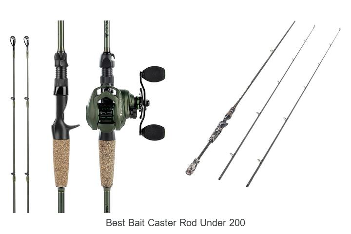 Top 15 Best Bait Caster Rod Under 200 You Can’t Miss!