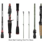 Top 15 Best Bait Casting Rod For Bass You Can’t Miss!