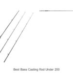 Top 15 Best Bass Casting Rod Under 200 That Will Blow Minds
