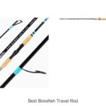 Top 15 Best Bonefish Travel Rods You Can’t Miss!