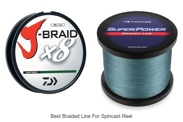 Top 15 Best Braided Line For Spincast Reel You Need Now