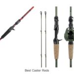 Top 15 Best Caster Rods You Can’t Miss Buying Today