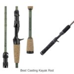 Top 15 Best Casting Kayak Rods You Can’t Miss Today