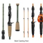 Top 15 Best Casting Rod That Every Angler Needs Now