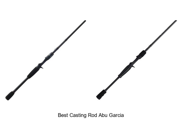 Top 15 Best Casting Rod Abu Garcia You Can’t Miss Today