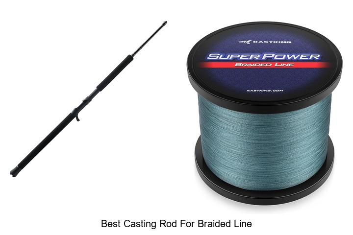 Top 15 Best Casting Rod for Braided Line That Shock Pros