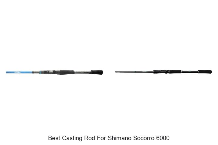Top 15 Best Casting Rod for Shimano Socorro 6000 Reviewed!