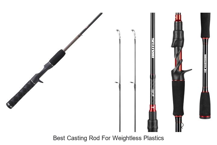 Top 15 Best Casting Rod For Weightless Plastics Revealed!