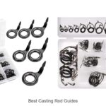 Top 15 Best Casting Rod Guides You Can’t Miss Today