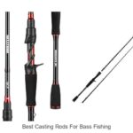 Top 15 Best Casting Rods for Bass Fishing You Need Now