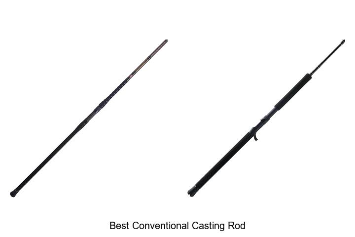 Top 15 Best Conventional Casting Rod That Will Blow You Away
