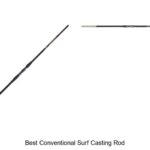 Top 15 Best Conventional Surf Casting Rod You Must Try Now!