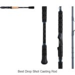Top 15 Best Drop Shot Casting Rod You Can’t Miss