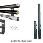 Top 15 Best Fly Rod Tube Holder That Anglers Swear By