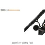 Top 15 Best Heavy Casting Rods That Will Blow Your Mind