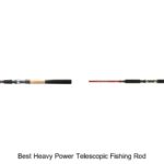 Top 15 Best Heavy Power Telescopic Fishing Rod Revealed!