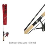 Top 15 Best Ice Fishing Lake Trout Rods You Can’t Miss