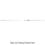 Top 15 Best Ice Fishing Panfish Rod For Epic Catches!