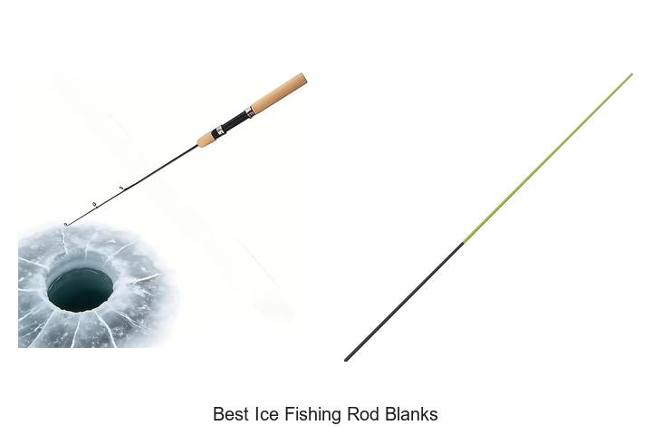 Top 15 Best Ice Fishing Rod Blanks You Can’t Miss