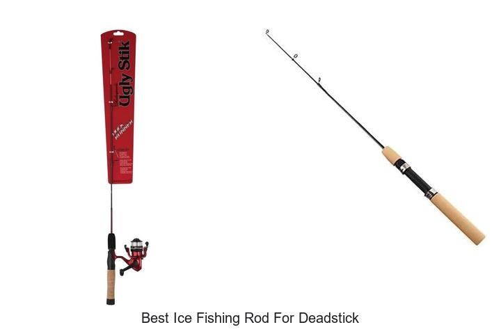 Top 15 Best Ice Fishing Rod For Deadstick That Catch Big