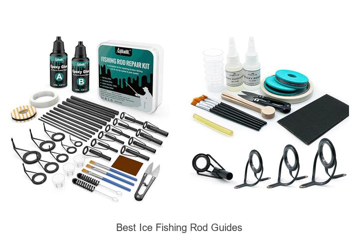 Top 15 Best Ice Fishing Rod Guides You Can’t Miss!