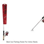 Top 15 Best Ice Fishing Rods for Inline Reels You Need Now