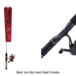 Top 15 Best Ice Rod And Reel Combo You Can’t Miss!