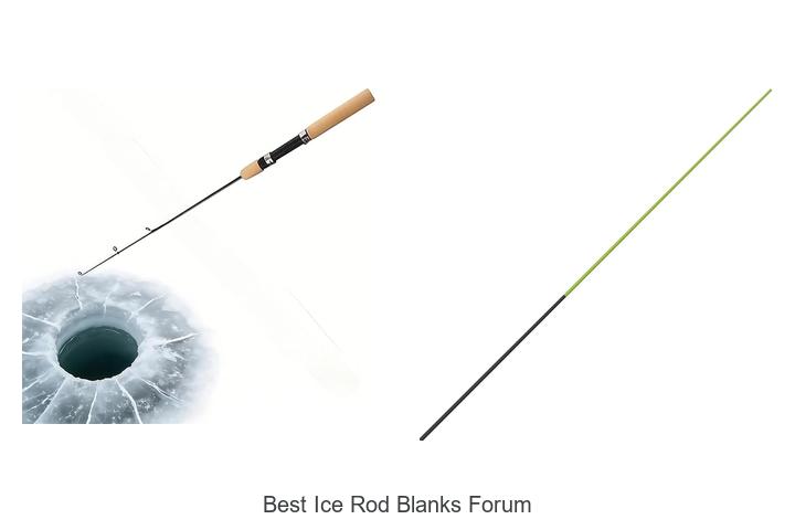 Top 15 Best Ice Rod Blanks Forum Picks You Can’t Miss