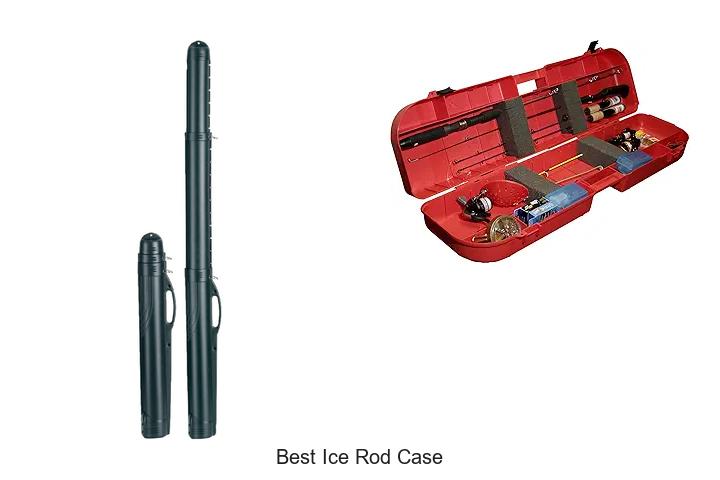 Top 15 Best Ice Rod Case That Anglers Swear By Today