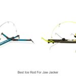 Top 15 Best Ice Rod For Jaw Jacker That Will Blow Your Mind