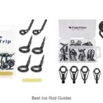 Top 15 Best Ice Rod Guides That Will Boost Your Catch!
