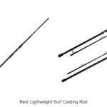 Top 15 Best Lightweight Surf Casting Rods You Must Try Today