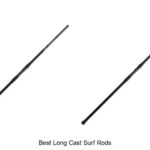 Top 15 Best Long Cast Surf Rods That Will Blow Your Mind!