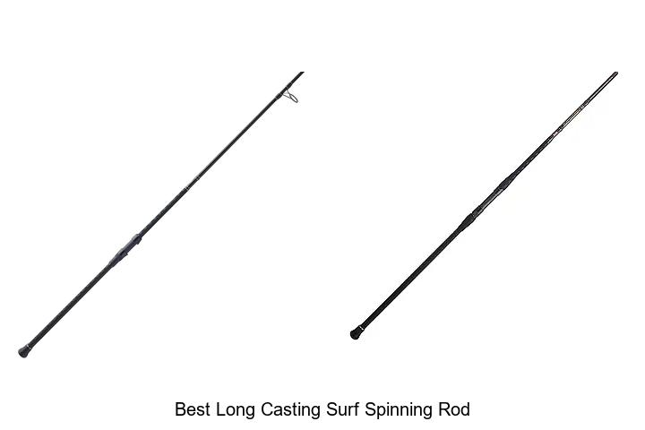 Top 15 Best Long Casting Surf Spinning Rod You Need Now
