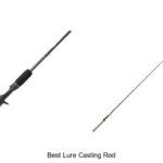 Top 15 Best Lure Casting Rods That Will Blow You Away