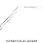 Top 15 Best Medium Fast Action Casting Rods You Must Try!