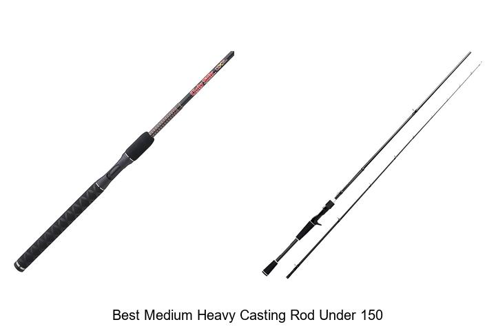 Top 15 Best Medium Heavy Casting Rod Under 150 – Unbeatable Picks!