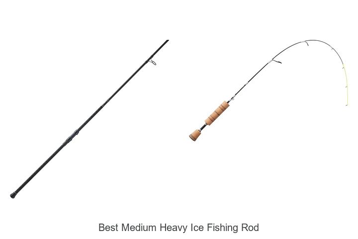 Top 15 Best Medium Heavy Ice Fishing Rod You Must Try Now
