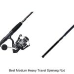 Top 15 Best Medium Heavy Travel Spinning Rods You Need!