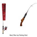 Top 15 Best Pike Ice Fishing Rods You Can’t Miss Today!