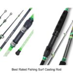 Top 15 Best Rated Fishing Surf Casting Rods You Can’t Miss!