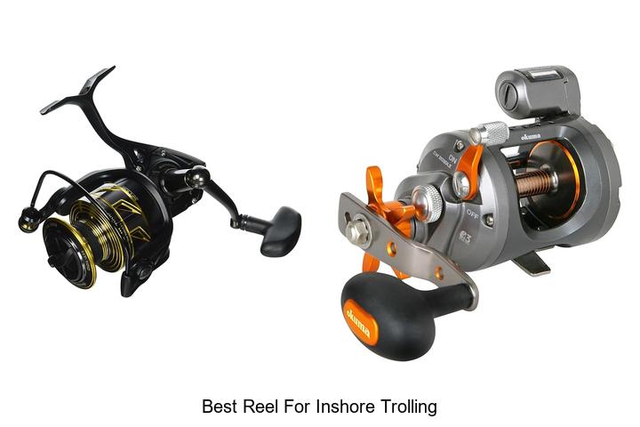 Top 15 Best Reel For Inshore Trolling You Can’t Miss!