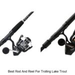 Top 15 Best Rod And Reel For Trolling Lake Trout Now