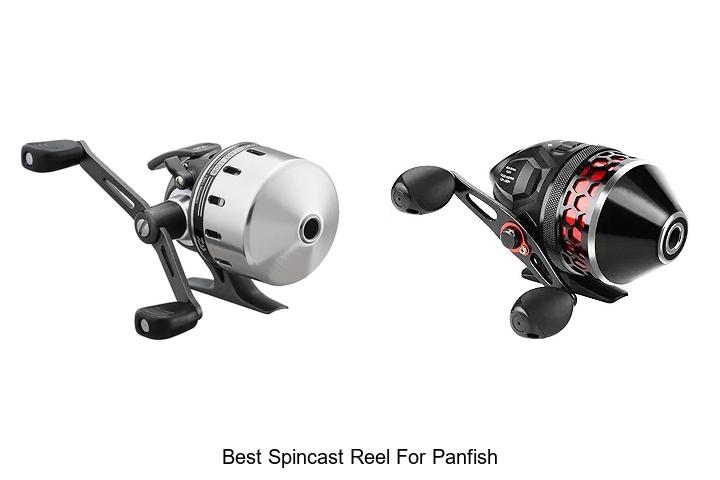 Top 15 Best Spincast Reel for Panfish That Anglers Love
