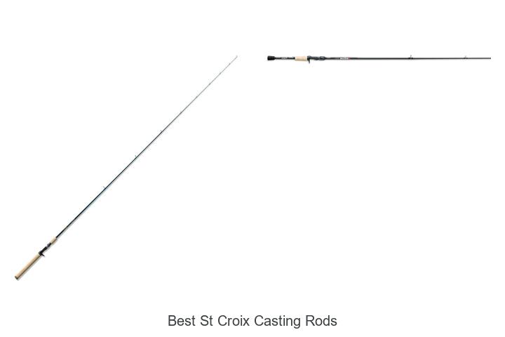 Top 15 Best St Croix Casting Rods You Can’t Miss!